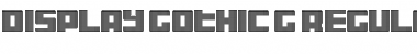 Download Display Gothic G Regular Font Title Preview