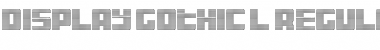 Download Display Gothic L Regular Font Title Preview