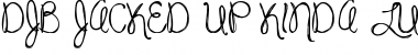 Download DJB  JACKED UP KINDA LUV Regular Font Title Preview