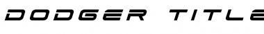 Download Dodger Title Italic Italic Font Title Preview