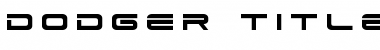 Download Dodger Title Regular Font Title Preview