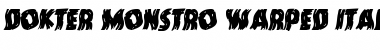 Download Dokter Monstro Warped Italic Italic Font Title Preview