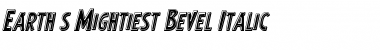 Download Earth's Mightiest Bevel Italic Italic Font