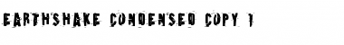 Download Earthshake Condensed Condensed Font