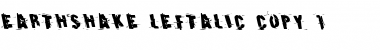 Download Earthshake Leftalic Italic Font
