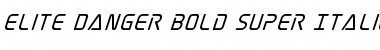 Download Elite Danger Bold Super-Italic Bold Italic Font Title Preview