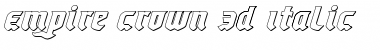 Download Empire Crown 3D Italic Italic Font Title Preview