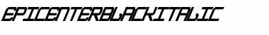 Download EpicenterBlackItalic Regular Font Title Preview