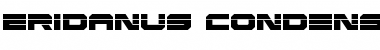 Download Eridanus Condensed Laser Condensed Font Title Preview