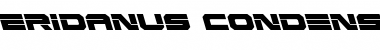 Download Eridanus Condensed Leftalic Condensed Italic Font Title Preview