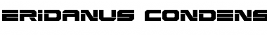 Download Eridanus Condensed Condensed Font Title Preview