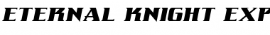 Download Eternal Knight Expanded Italic Expanded Italic Font Title Preview