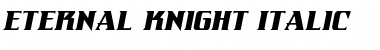 Download Eternal Knight Italic Italic Font Title Preview