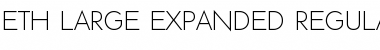 Download ETH Large Expanded Regular Font Title Preview