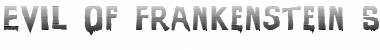 Download Evil Of Frankenstein Stripped Font Title Preview