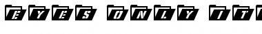 Download Eyes Only Italic Italic Font Title Preview