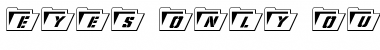 Download Eyes Only Outline Italic Outline Italic Font Title Preview