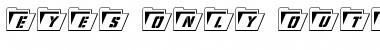 Download Eyes Only Outline Semi-Condensed Italic Outline Semi-Condensed Italic Font Title Preview