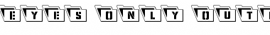 Download Eyes Only Outline Semi-Condensed Leftalic Outline Semi-Condensed Italic Font Title Preview