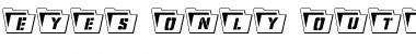 Download Eyes Only Outline Semi-Condensed Outline Semi-Condensed Font Title Preview