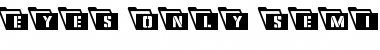 Download Eyes Only Semi-Condensed Leftalic Semi-Condensed Italic Font Title Preview