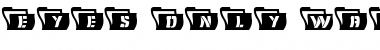 Download Eyes Only Wavy Regular Font Title Preview