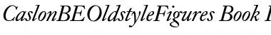 Download CaslonBEOldstyleFigures-Book BookItalic Font Title Preview