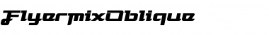 Download FlyermixOblique Regular Font Title Preview