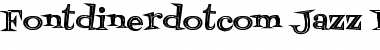 Download Fontdinerdotcom Jazz Dark Regular Font Title Preview
