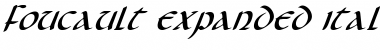 Download Foucault Expanded Italic Expanded Italic Font Title Preview