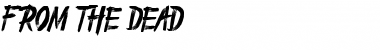 Download From_the_Dead Regular Font Title Preview