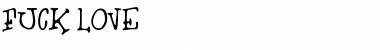 Download Fuck Love Regular Font Title Preview