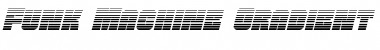 Download Funk Machine Gradient Italic Italic Font Title Preview