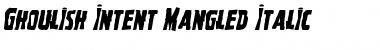 Download Ghoulish Intent Mangled Italic Italic Font Title Preview