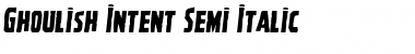 Download Ghoulish Intent Semi-Italic Semi-Italic Font Title Preview