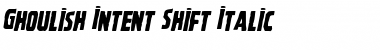Download Ghoulish Intent Shift Italic Italic Font Title Preview