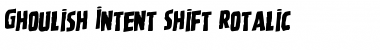 Download Ghoulish Intent Shift Rotalic Italic Font Title Preview