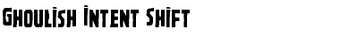 Download Ghoulish Intent Shift Regular Font Title Preview