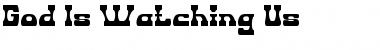 Download God Is Watching Us Regular Font Title Preview