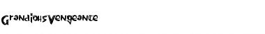 Download GrandiousVengeance Regular Font Title Preview