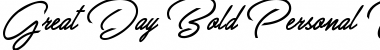 Download Great Day Bold Personal Use Regular Font Title Preview