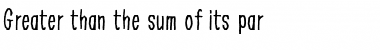 Download Greater than the sum of its par Regular Font Title Preview