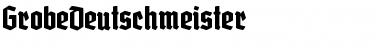 Download Grobe Deutschmeister Regular Font Title Preview