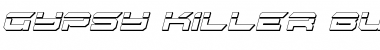 Download Gypsy Killer Bullet Italic Italic Font Title Preview
