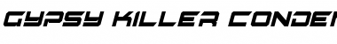 Download Gypsy Killer Condensed Italic Condensed Italic Font Title Preview