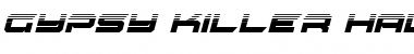 Download Gypsy Killer Half-Tone Italic Italic Font Title Preview
