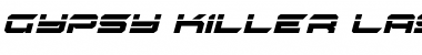 Download Gypsy Killer Laser Italic Italic Font Title Preview