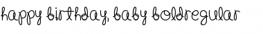 Download Happy Birthday, Baby (Bold) Regular Font