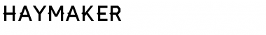 Download Haymaker Regular Font Title Preview