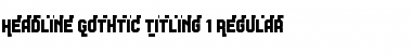 Download Headline Gothic Titling 1 Regular Font Title Preview